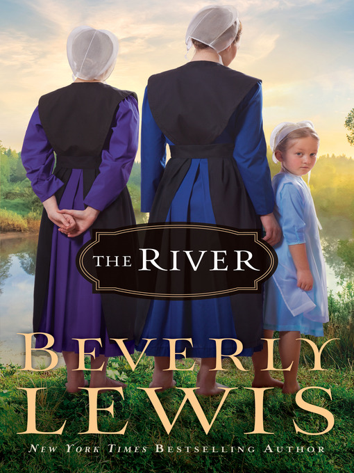 Title details for The River by Beverly Lewis - Available